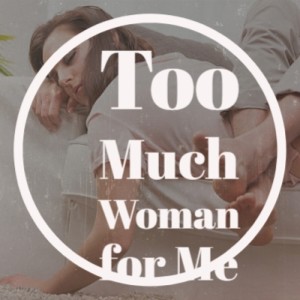 Listen to Too Much Woman for Me song with lyrics from Billy Riley