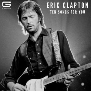 Eric Clapton的专辑Ten songs for you