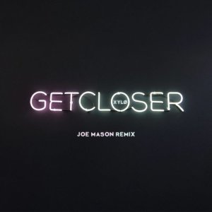 Get Closer (Joe Mason Remix)