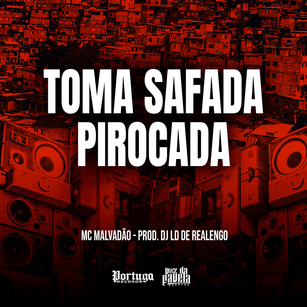 TOMA SAFADA PIROCADA (Explicit)