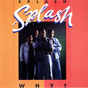 ดาวน์โหลดและฟังเพลง Why? พร้อมเนื้อเพลงจาก Splash