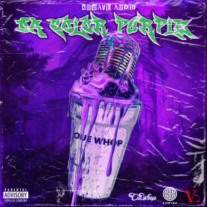 Oue Whop的專輯Da Color Purple (Explicit)