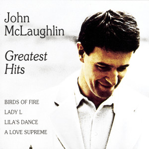 John McLaughlin的專輯Greatest Hits