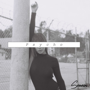 收听Serein的Pyscho歌词歌曲