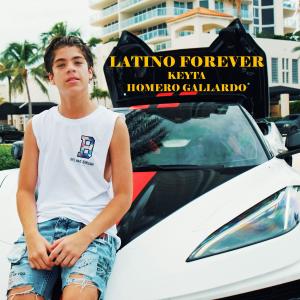 อัลบัม Latino Forever (feat. Homero Gallardo) ศิลปิน Keyta