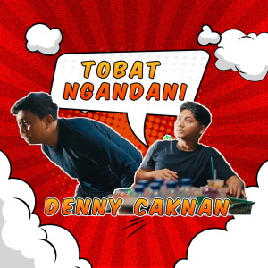 Denny Caknan的專輯Tobat Ngandani