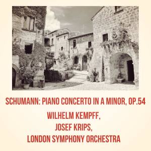 Album Schumann: Piano Concerto in A minor, op.54 oleh Josef Krips