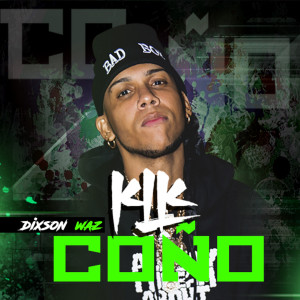 Album Klk Coño (Explicit) oleh Dixson Waz