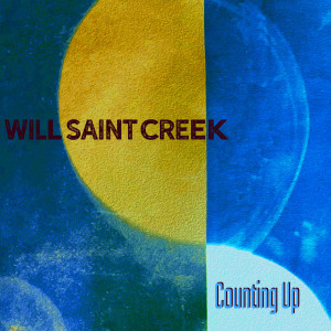 Album Counting Up from Will•Saint Creek
