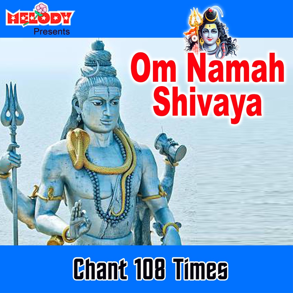 Om Namah Shivaya (Chant 108 Times)