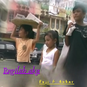 puji的專輯Rugilah aku