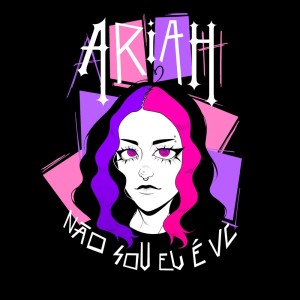 Album Não Sou Eu, É Vc (Speed) (Explicit) oleh Ariah