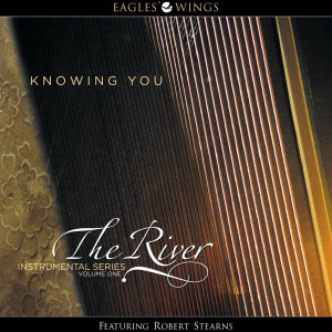 Robert Stearns的專輯Knowing You (The River Instrumental Series Vol. 1)