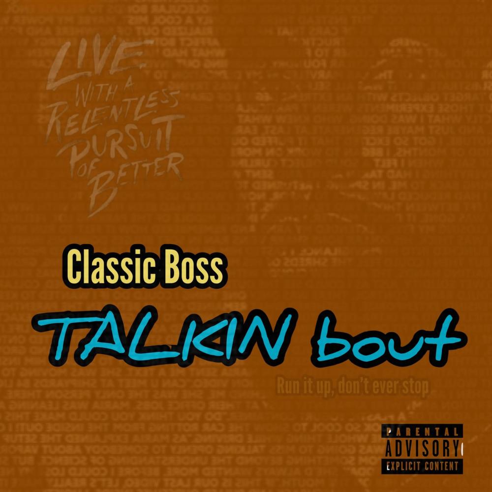 TALKIN BOUT (Explicit)
