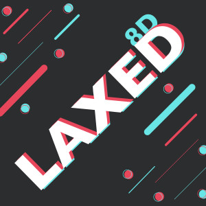 Dengarkan Laxed (8D) lagu dari The Harmony Group dengan lirik