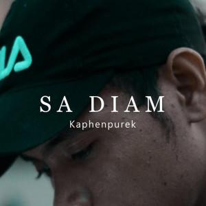 Listen to Sa Diam song with lyrics from Kapthenpurek