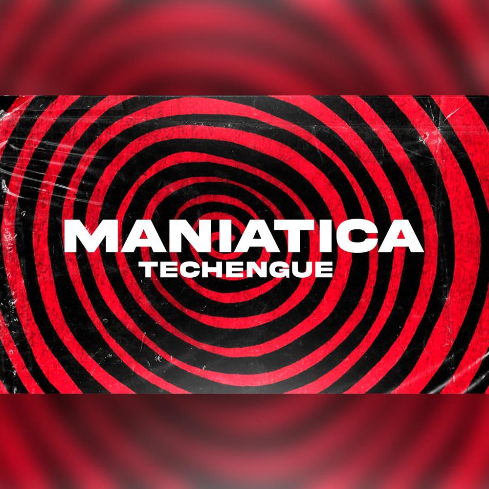 MANIATICA (Techengue)