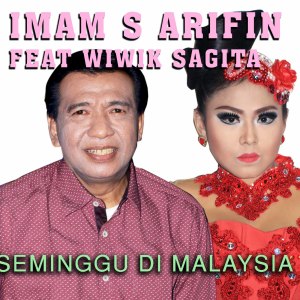 Dengarkan lagu Seminggu Di Malaysia nyanyian Imam S Arifin dengan lirik