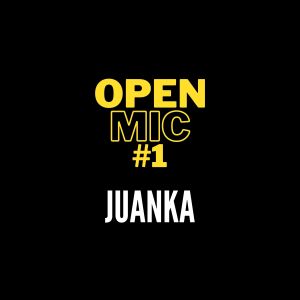 Juanka的專輯Open Mic #1 (Explicit)