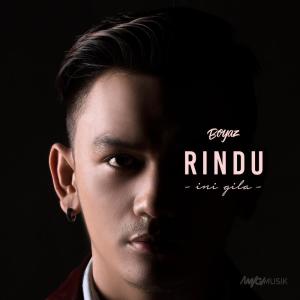 Boyaz的专辑Rindu Ini Gila