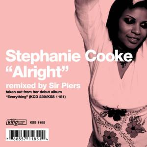 收聽Stephanie Cooke的Alright (Sir Piers Curious Vocal)歌詞歌曲