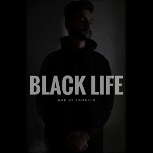 收听TANNU S的Black Life歌词歌曲