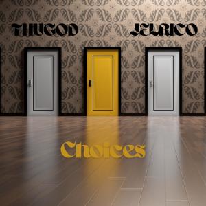 收聽Jelrico的Choices (feat. Thugod) (Explicit)歌詞歌曲