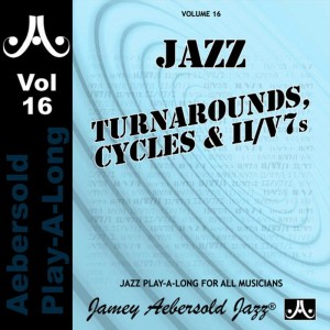อัลบัม Turnarounds Cycles & II / V7's - Volume 16 ศิลปิน Jamey Aebersold Play-A-Long