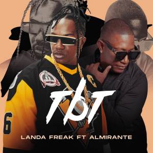 ดาวน์โหลดและฟังเพลง TBT พร้อมเนื้อเพลงจาก Landa Freak
