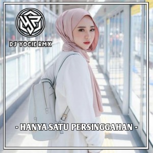 HANYA SATU PERSINGGAHAN MENGKANE (Remix)