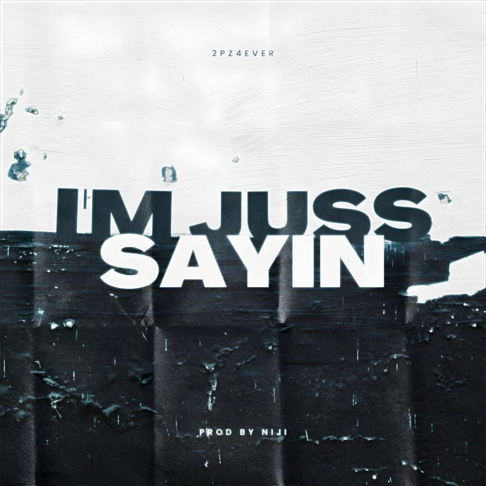 ImJussSayin (Explicit)