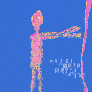 Dengarkan lagu Curse These Metal Hands nyanyian Hugo Mari dengan lirik