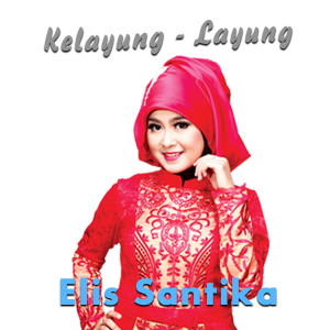 Kelayung Layung dari Elis Santika