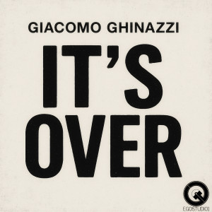 Listen to It's Over song with lyrics from Giacomo Ghinazzi