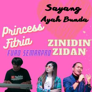 Dengarkan Sayang Ayah Bunda lagu dari Princess Fitria dengan lirik