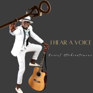 Album I Hear A Voice from PASCAL NTAKIRUTIMANA