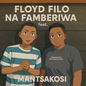 Riccomentals的專輯Na Famberiwa (feat. Floyd Filo & Mantsakosi)