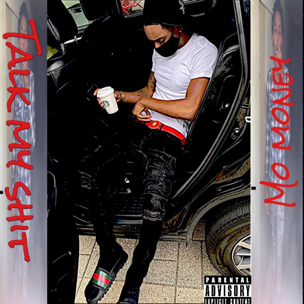 Talk My Shit (Explicit)