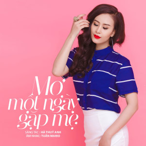 Album Mơ Một Ngày Gặp Mẹ from Ha Thuy Anh