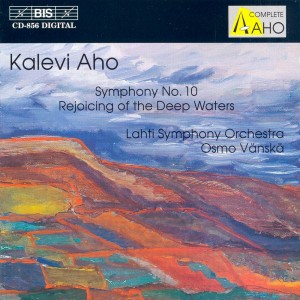 Aho: Symphony No. 10 / Syvien Vesien Juhla