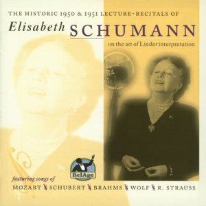 อัลบัม The Historic 1950 & 1951 Lecture-Recitals on the Art of Lieder Interpretation ศิลปิน Elisabeth Schumann