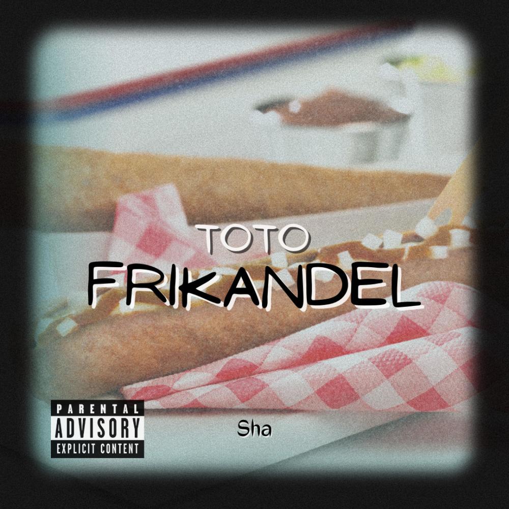 IK WIL EEN FRIKANDEL (Explicit)