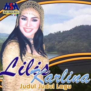 Listen to Judul Judul Lagu song with lyrics from Lilis Karlina