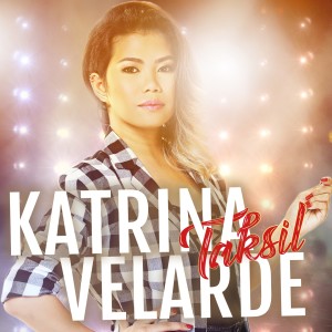 Listen to Taksil song with lyrics from Katrina Velarde
