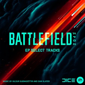 Battlefield 2042: EP Select Tracks (Official Soundtrack)