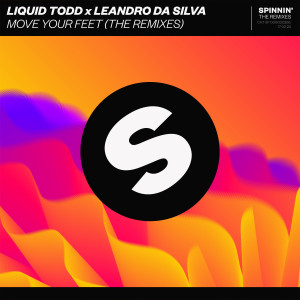 ดาวน์โหลดและฟังเพลง Move Your Feet (Fenix Remix) พร้อมเนื้อเพลงจาก Liquid Todd