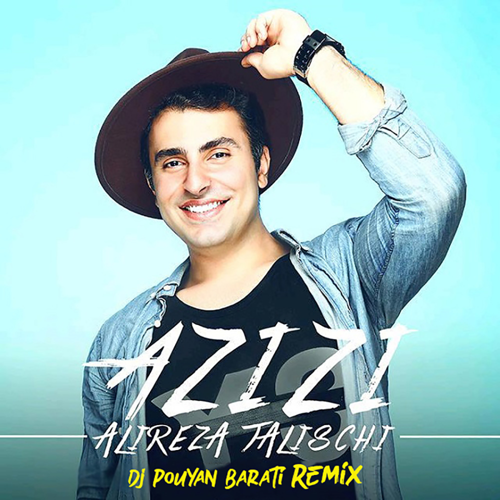 Azizi (Dj Pouyan Barati Remix)