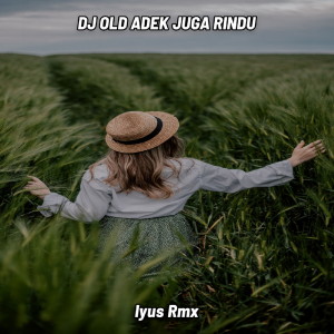 Dengarkan DJ OLD ADEK JUGA RINDU FULL BASS (Remix) lagu dari Noobeer Remixer dengan lirik