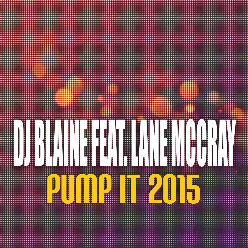 Pump It 2015(feat. Lane McCray) (DJ Marauder Remix)