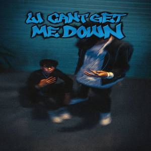 Listen to U Can't Get Me Down (Explicit) song with lyrics from Tflip